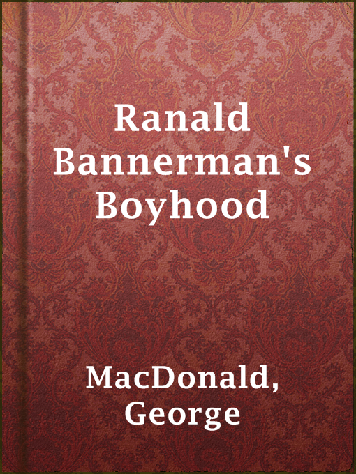 Detalles del título Ranald Bannerman's Boyhood de George MacDonald - Disponible